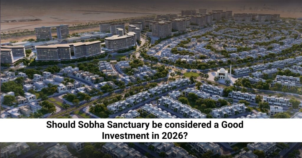 Should Sobha Sanctuary be considered a Good Investment in 2026? future